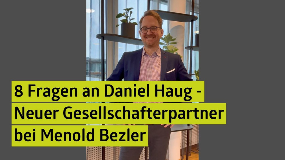 8 Fragen an Daniel Haug – neuer Gesellschafterpartner bei Menold Bezler